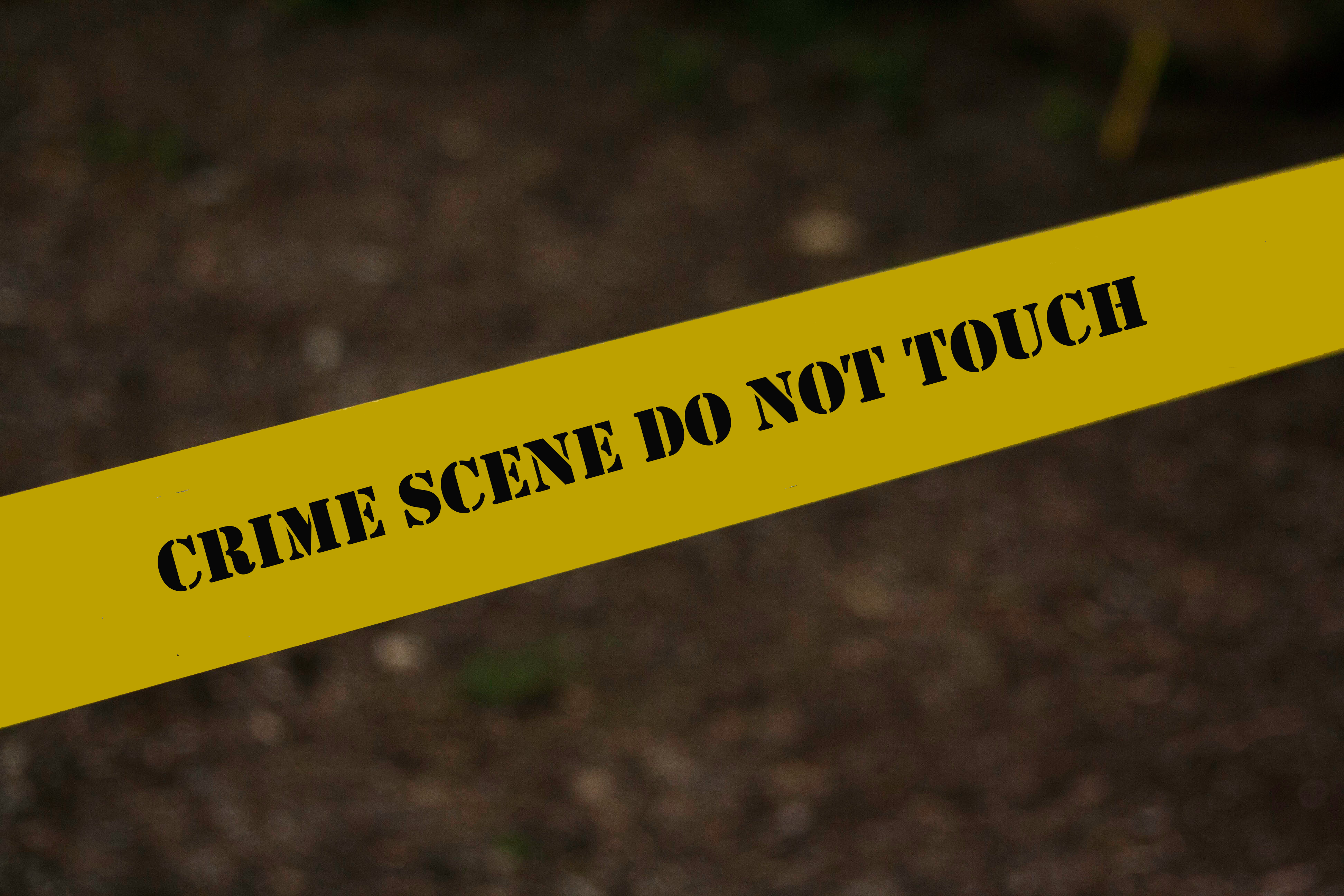 Don't touch anything until the police arrives